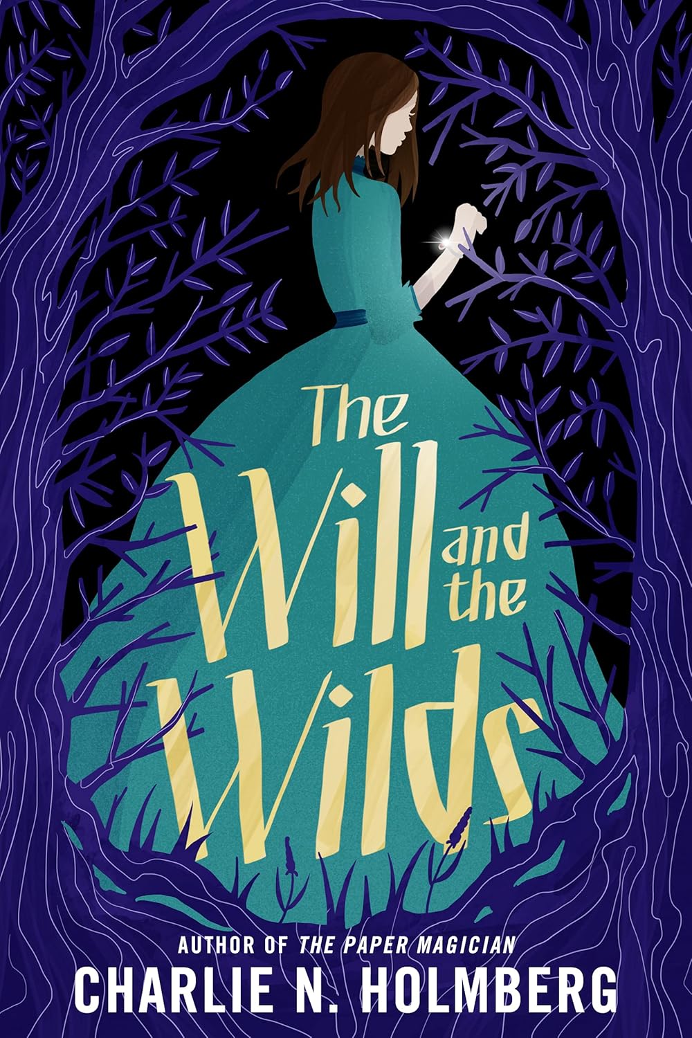 The Will and the Wilds by Charlie N. Holmberg