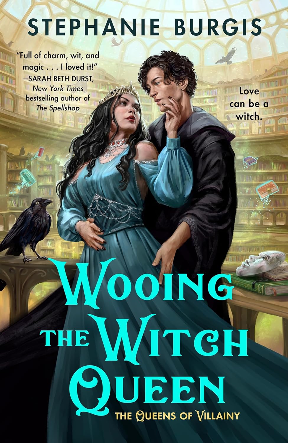 Wooing the Witch Queen (Queens of Villainy, #1) by Stephanie&nbsp;Burgis